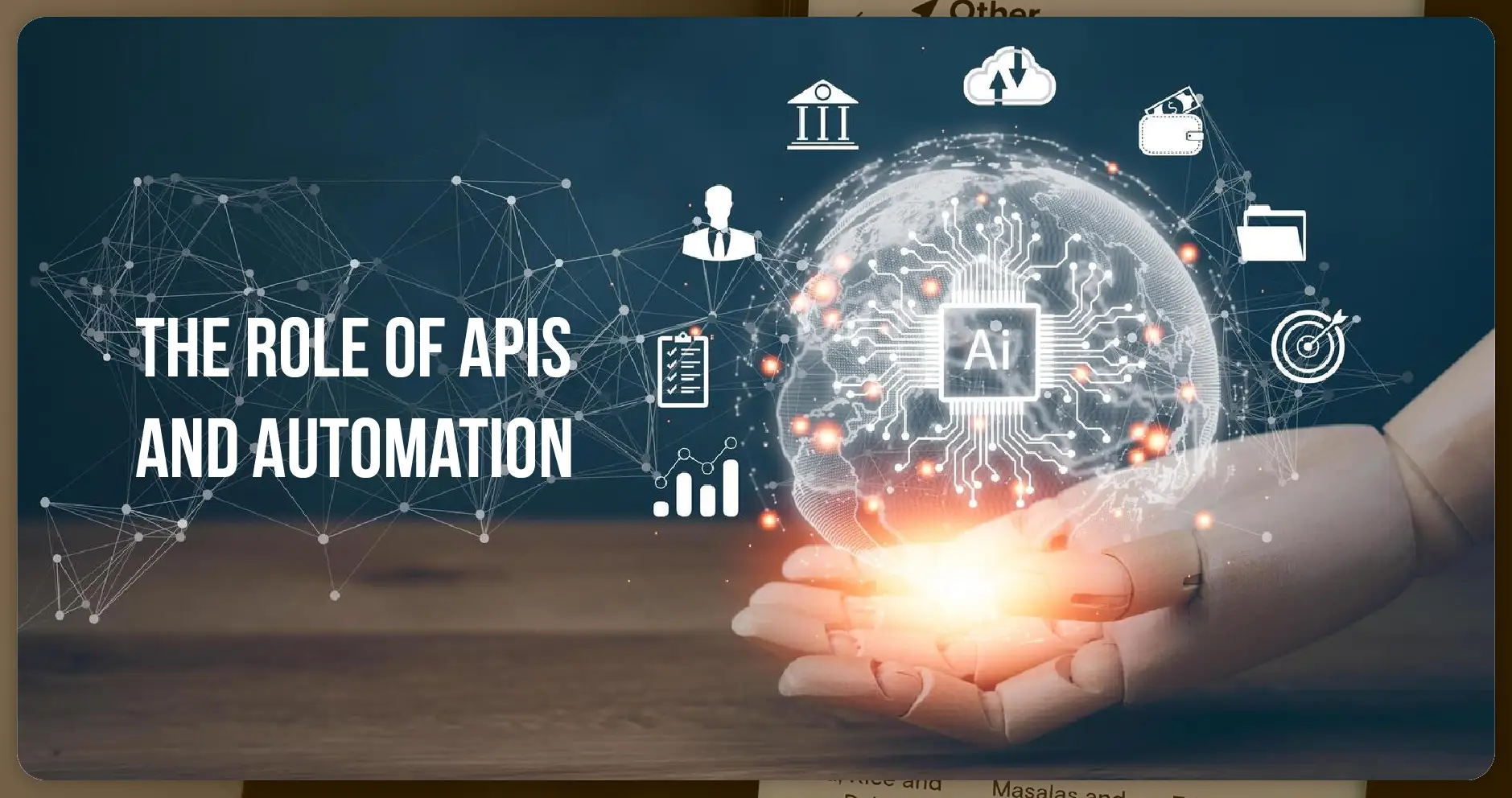 The Role of APIs and Automation